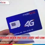 Miễn phí đổi sim 4G Mobifone cho khách hàng trên toàn quốc