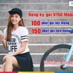 Đăng ký gói K150 Mobifone ưu đãi liên lạc hấp dẫn
