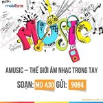 Gói cước Amusic Mobifone chỉ 30.000đ/tháng