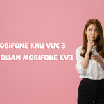 Mobifone khu vực 3 gồm những tỉnh thành nào?