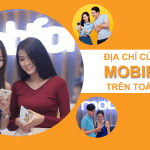 Danh sách cửa hàng Mobifone trên toàn quốc