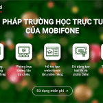 MobiEdu mSchool Mobifone giải pháp học trực tuyến hiệu quả