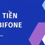 Cách nạp tiền Mobifone, cách nạp thẻ MobiFone Online thông dụng nhất