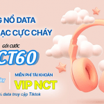 Đăng ký gói NCT60 Mobifone nhận ngay 60GB data, miễn phí data xem Tiktok, NCT