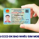 1 CMND đăng ký được mấy sim Mobifone trả trước, trả sau
