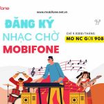 Cách đăng ký nhạc chờ Mobifone chỉ 9.000đ/tháng kèm bài hát hot
