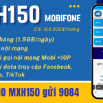 Đăng ký gói MXH150 Mobifone chỉ 150k ưu đãi 45GB, Free gọi và dùng MXH