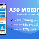 Đăng ký gói A50 Mobifone ưu đãi 50k/tháng nhận ngay 30GB, miễn phí gọi thoại