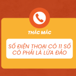 Số điện thoại có 11 số là lừa đảo đúng không?