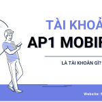 Tài khoản AP1 Mobifone là tài khoản gì?