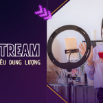 Livestream tốn bao nhiêu dung lượng? Tốc độ bao nhiêu là ổn định