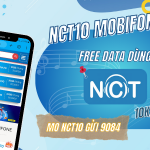 Đăng ký gói cước NCT10 Mobifone chỉ với 10k miễn phí data dùng NCT cả tháng