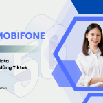 Gói cước 5G1D Mobifone ưu đãi 8GB, miễn phí dùng Tiktok